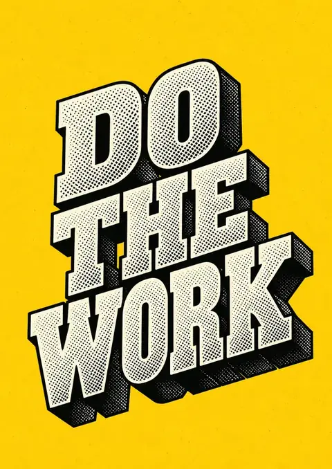 Do the Work poster, Halftone block letters, yellow