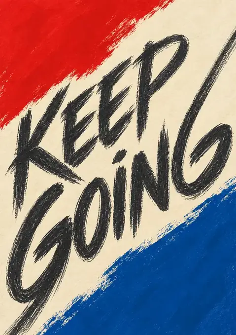 Keep Going poster, Brush lettering, red & blue